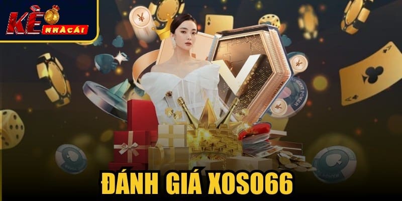 Đánh giá XOSO66 cung cấp đa dạng dịch vụ hấp dẫn cho thành viên